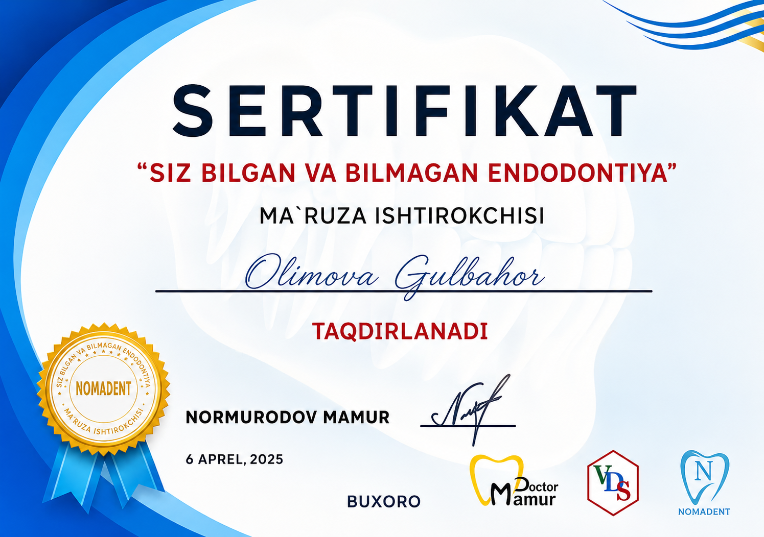 Dr. Gulbahor Olimovaning endodontiya bo‘yicha ma’ruza ishtirokchisi sertifikati